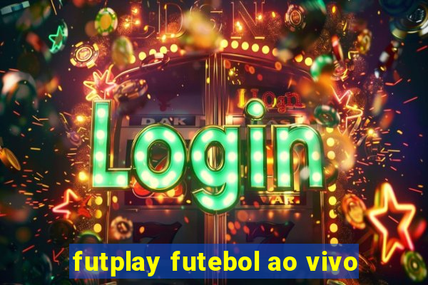 futplay futebol ao vivo